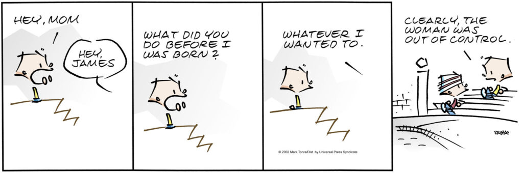James comic strip by Mark Tonra about parenting and personal sacrifice.